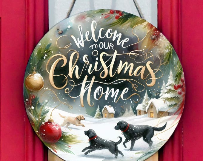Labrador “Welcome to Our Christmas” Home Metal Door Sign | 8” Round Door Hanger | Festive Wreath Centre