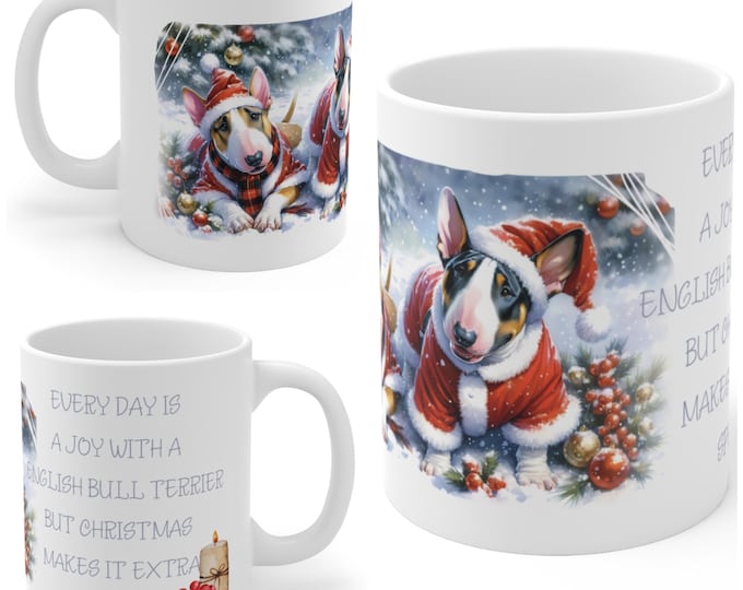 11oz Ceramic English Bull Terrier Christmas Mug, English Bull Terrier Mug, English Bull Terrier Gift For Bull Terrier, Mum, Dad, Owner