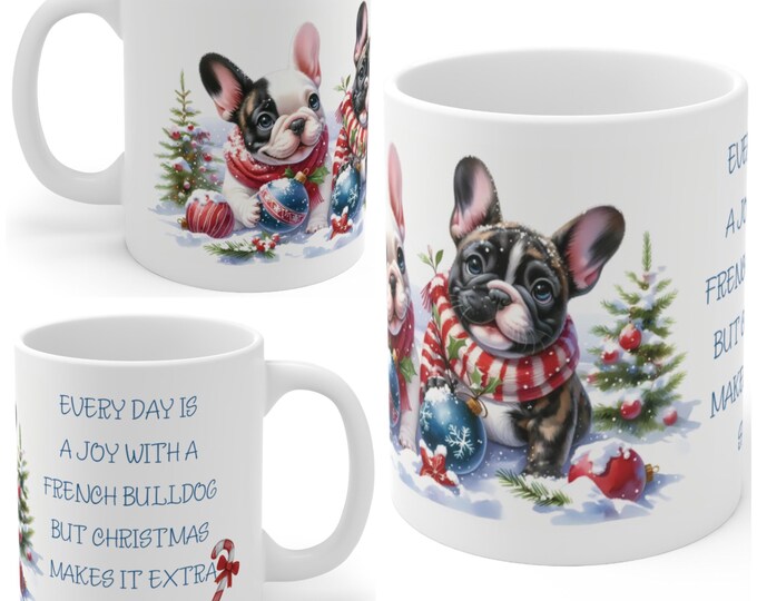 11oz Ceramic French Bulldog Christmas Mug, French Bulldog Mug, French Bulldog Gift For French Bulldog Mum, Dad, Owner, Work Colleague