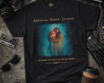 Abraham Baker Lyndon T-Shirt, Where Do We Go From Here Tee,  Lee Abraham, Dean Baker (GALAHAD) Andrew Lyndon, Prog Rock Style Graphic Tee