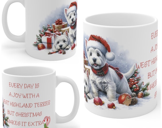 11oz Ceramic West Highland Terrier Christmas Mug, West Highland Terrier Mug, West Highland Terrier Gift For Westie, Mum, Dad, Owner
