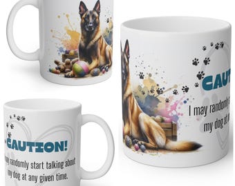 Funny Belgian Malinois Mug