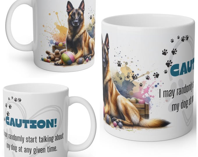Funny Belgian Malinois Mug
