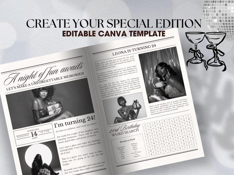 May include: A black and white newspaper-style template for a 24th birthday party. The template features a headline that says "A night of fun awaits! Let's make unforgettable memories!" and a photo of a person holding a gift. The template also includes a word search puzzle and a section for the birthday person's name and age.