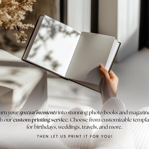May include: A person holding open a blank photo book with a white cover. The text below reads: "Turn your special moments into stunning photo books and magazines with our custom printing service. Choose from customizable templates for birthdays, weddings, travels, and more. THEN LET US PRINT IT FOR YOU!"