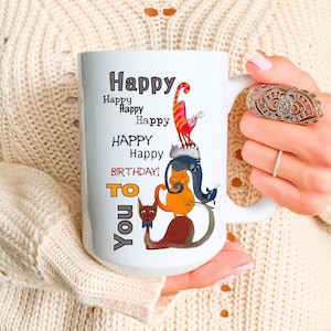 Birthday Mug, Birthday Gift for Cat lover, Funny Birthday Mug, Birthday Coffee Cup, Birthday Gift for her him, Celebration mug ,Birthday