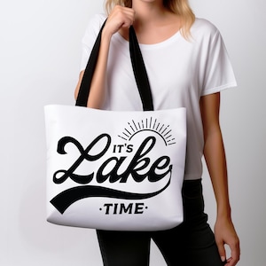Lake Time Tote Bag, Lake Tote, Lake Bag, Lake Tote Bag, Lake Lover Gift, Vacation Tote Bag, Summer Accessories, Travel Tote, Lake