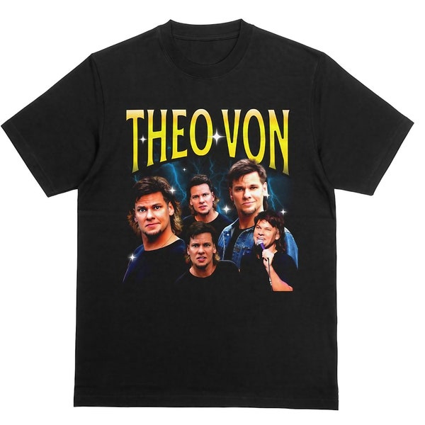 Comedian THEO VON T Shirt, Retro Theo Von Shirt Actor, Theo Von Homage Actor, Theo Von Bootleg Tee Vintage Retro 90s, Theo Von Merch Gift