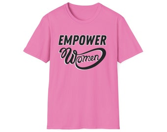 Empower Women T-shirt Top Feminist Tee Feminism Women’s Rights Activist Strong Female Equality Supporter Graphic Shirt