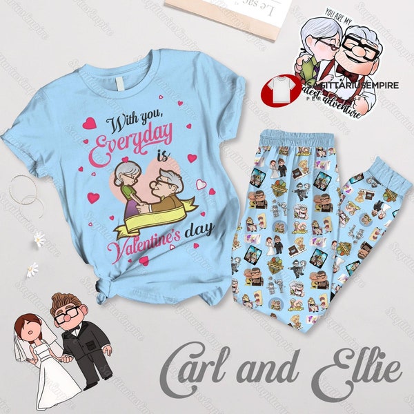 Carl And Ellie Pajamas Set, Carl And Ellie Shirt, Carl And Ellie Pajamas Pants, With You Everyday Is Valentine's Day Shirt, Couple Gift