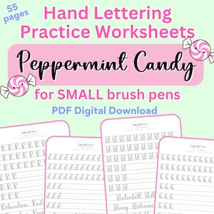 May include: A digital download of 55 printable worksheets for practicing hand lettering. The worksheets feature the text "Peppermint Candy" and are designed for use with small brush pens.
