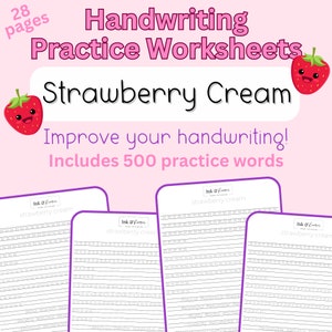 May include: A set of four printable handwriting practice worksheets featuring the phrase "Strawberry Cream" in a pink and white colour scheme. The worksheets include 500 practice words to help improve handwriting.