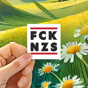 FCK NZS Sticker Democracy Peace Freedom Sticker against Right-Wing Extremism White/Black 70 mm x 66 mm Waterproof Foil