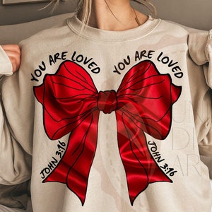 Christian Valentines Png, Loved John 3:16 Png, Coquette Valentine Png,Valentines Day Png,Bible Verse Png, XOXO Png, Coquette Bow Varsity Png