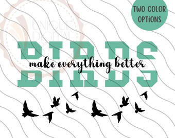 Bird Lover png,Bird Watcher png,Bird png,Distressed Font Grunge Effect,DTF Design,Birds Make Everything Better png,Shirt Design,Digital Only