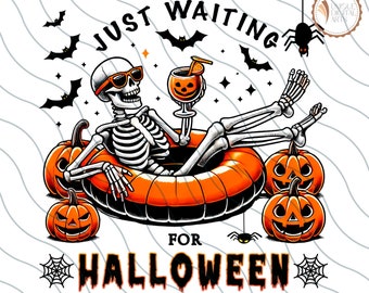 Funny Halloween png,Just Waiting for Halloween,Cute Summerween Clipart,Spooky Summer Halloween Sublimation Design,Skeleton DTF Shirt Design