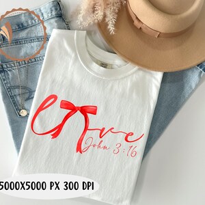 Christian Valentines Png, Loved John 3:16 PNG, Coquette Valentine Png,Valentines Day Png,Bible Verse Png, XOXO PNG, Coquette Bow Varsity Png