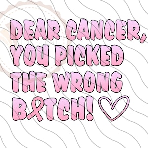 Cáncer png, Cáncer de mama png, Sobreviviente de cáncer png, Cinta de cáncer png, Querido cáncer, elegiste a la perra equivocada png, Conciencia del cáncer png