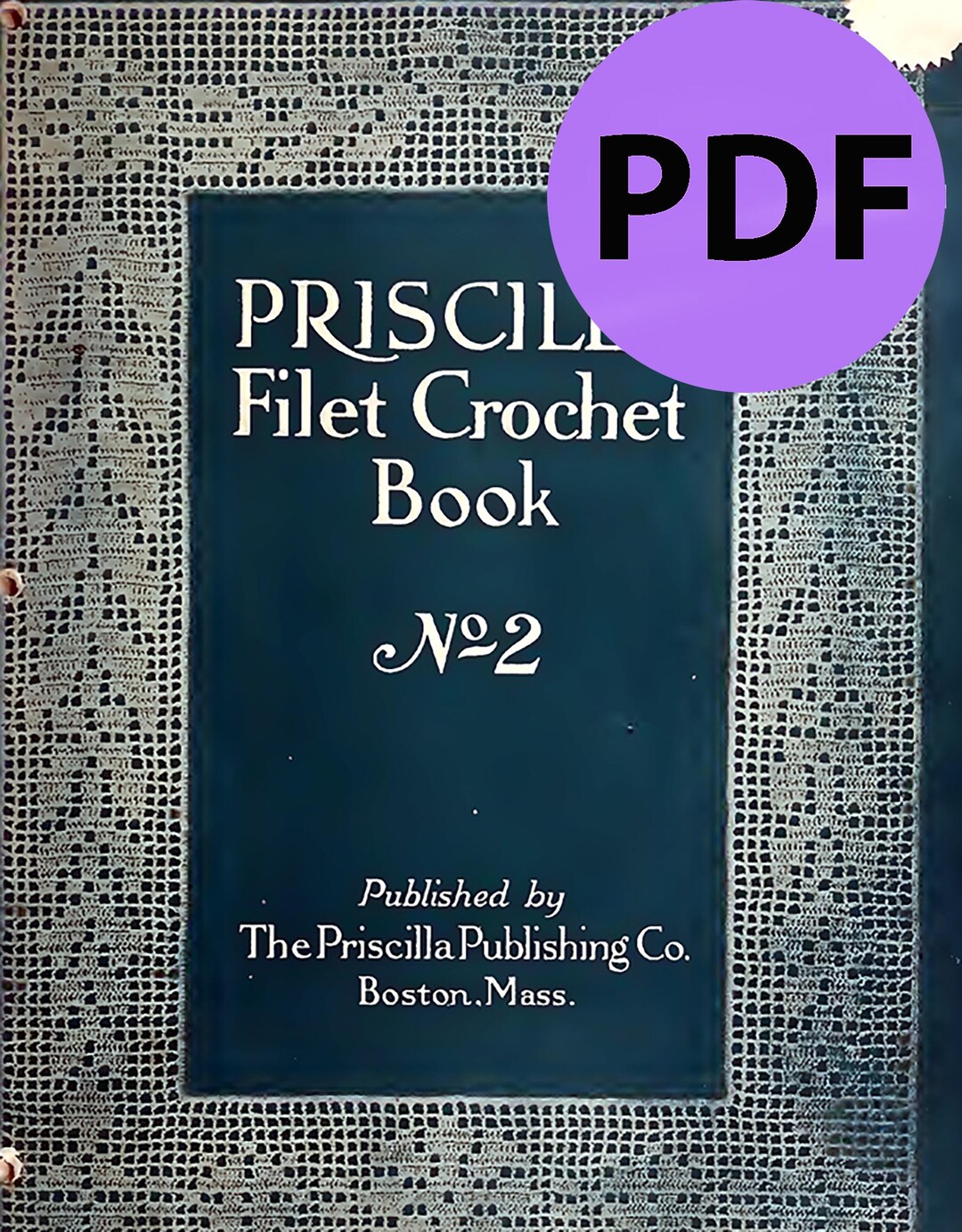 Vintage Priscilla Crochet Book: Filet Crochet Patterns (PDF Digital ...