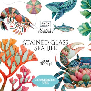 May include: A digital collection of 65 stained glass sea life clipart elements including a shrimp, whale, fish, crab, and coral. The text reads 65 Clipart Elements, STAINED GLASS SEA LIFE, .png 300 dpi, and COMMERCIAL USE on a white background.