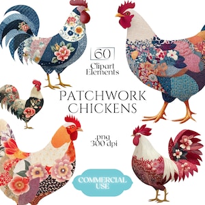 Op de afbeelding: Digitale illustratie met patchwork kippen in diverse poses. De kippen zijn versierd met bloemen- en patroonstoffen in blauw, rood, oranje en wit. Tekst: "60 Clipart Elements", "Patchwork Chickens" en "Commercial Use".