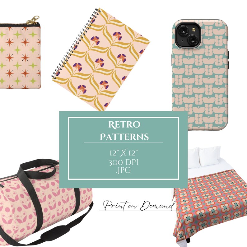 May include: A collection of items featuring various patterns including a zippered pouch, a spiral notebook, a phone case, a duffel bag, and a blanket. A central teal box displays the text RETRO PATTERNS 12" X 12" 300 DPI JPG and Print on Demand.