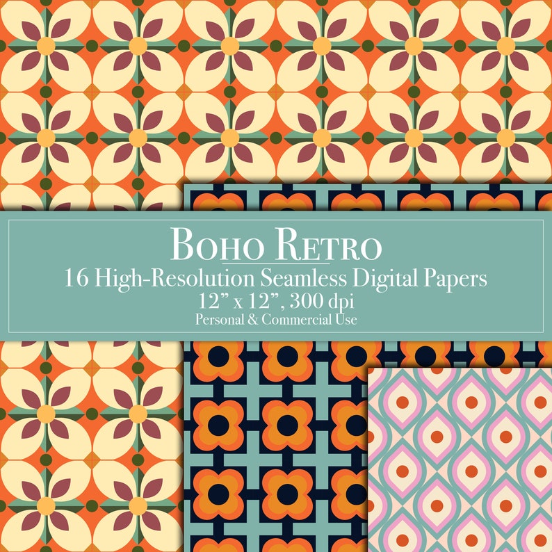 May include: A collection of digital papers featuring geometric and floral patterns in orange, cream, dark blue, and pink. A teal overlay displays the text: BOHO RETRO, 16 High-Resolution Seamless Digital Papers, 12" x 12", 300 dpi, Personal & Commercial Use.