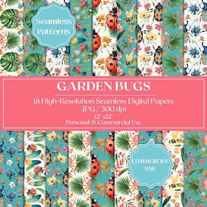 May include: A collection of 18 seamless digital papers with a garden theme. The papers feature colorful patterns of ladybugs, flowers, and insects on a teal background. The papers are 12" x 12" and suitable for personal and commercial use. The text "GARDEN BUGS" is displayed.
