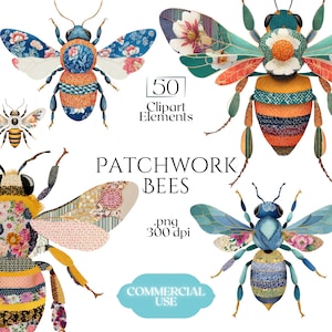 May include: A collection of 50 digital clipart elements featuring patchwork bees with intricate floral, geometric, and textured patterns in vibrant colors. The text reads 50 Clipart Elements, PATCHWORK BEES, .png 300 dpi, and COMMERCIAL USE.