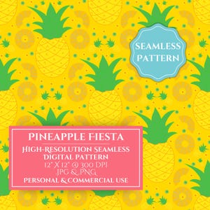 May include: A seamless pattern featuring yellow pineapples with green tops on a yellow background. The design includes pineapple slices and small green leaf accents. Text on a pink rectangle reads "PINEAPPLE FIESTA" and "SEAMLESS PATTERN".