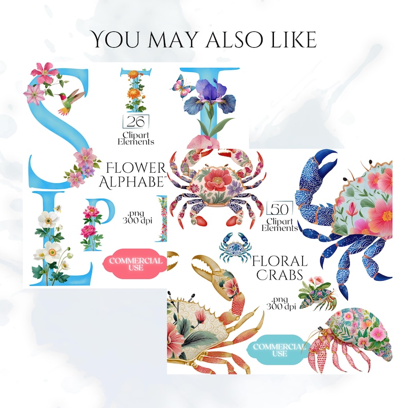 May include: Digital art collection with floral alphabet letters and crab illustrations. The letters are light blue and decorated with flowers and a hummingbird. The crabs feature floral patterns. Includes the text "YOU MAY ALSO LIKE".