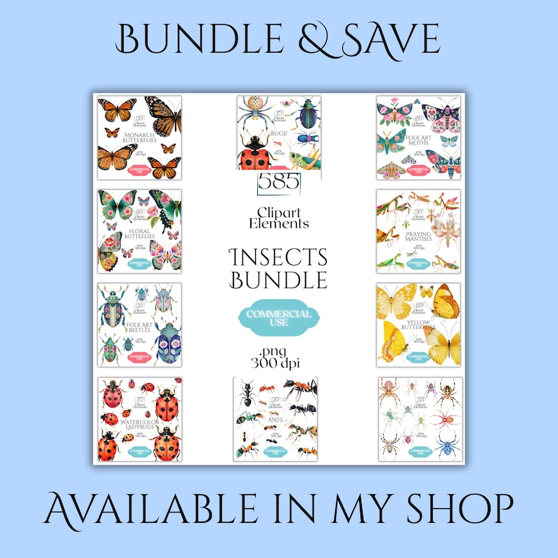 May include: A digital clipart bundle featuring 585 insect elements in PNG format at 300 dpi. The collection includes illustrations of monarch butterflies, bugs, folk art moths, floral butterflies, praying mantises, folk art beetles, yellow butterflies, watercolor ladybugs, ants, and spiders.
