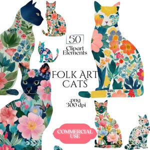 Könnte beinhalten: Eine Sammlung von Folk-Art-Katzenillustrationen. Die Katzen sind in verschiedenen Posen und Größen dargestellt, mit floralen Mustern in Rosa, Blau, Gelb und Grün. Der Text "50 Clipart Elements", "Folk Art Cats", ".png 300 dpi" und "Commercial Use" ist enthalten.