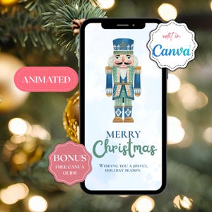 May include: A smartphone displays a Christmas-themed graphic featuring a watercolor nutcracker in blue and green. The words "Merry Christmas" are written in a script font, with additional text below. Pink labels read "Animated" and "Bonus Free Canva Guide."