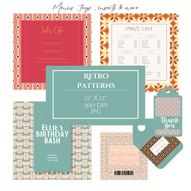 May include: A collection of digital stationery templates featuring retro patterns, including a menu for Leila's Cafe, a price list, an Ellie's Birthday Bash invitation, and thank you tags. The text Retro Patterns 12" x 12" 300 DPI .jpg is centered.