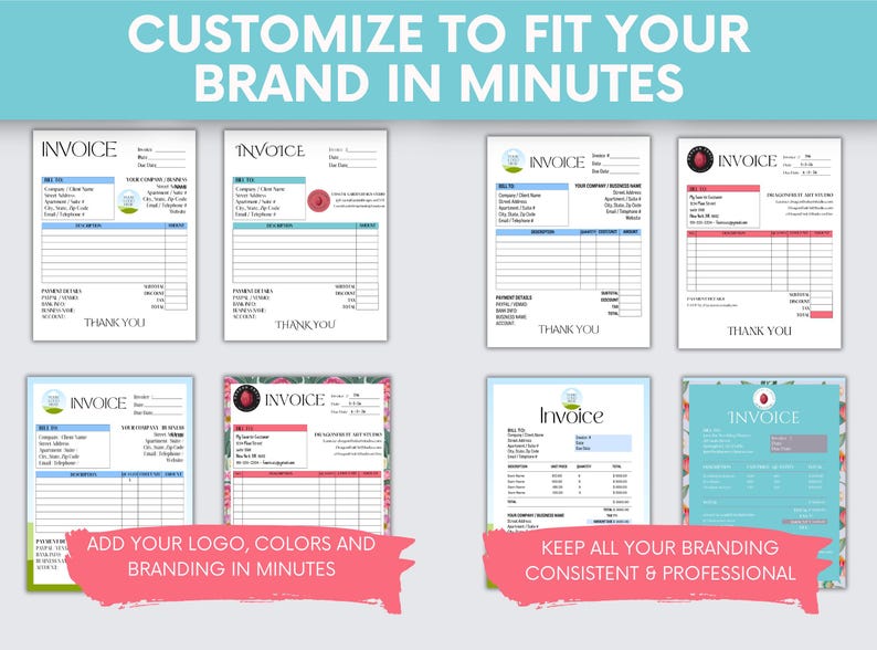 May include: A collection of invoice templates with various designs and color schemes. The templates feature sections for company details, billing information, and payment details. The text "CUSTOMIZE TO FIT YOUR BRAND IN MINUTES" is at the top, with additional text at the bottom.