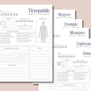 May include: A set of printable weekly trackers for different medications, including Tirzepatide, Wegovy, Ozempic, Mounjaro, Zepbound, and Semaglutide. Each tracker includes sections for weight tracking, symptom tracking, weekly habit tracking, and notes.