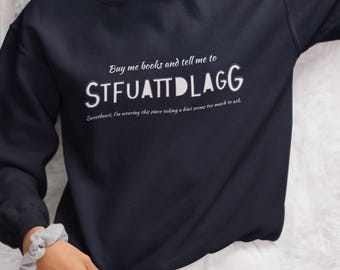 Stfuattdlagg Shirt-Smut Shirt-Booktok Merch-Bookish Merch-Book Lover Gift-Buy Me Books-Smut Reader Shirt-Bookish Gift-Spicy Books-Book Merch