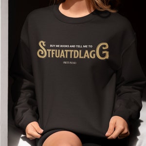 STFUATTDLAGG Sweatshirt-stfuattdlagg Sweater-Booktok Merch-Bookish Merch-Smut Sweatshirt-stfuattdlagg book club Shirt-Smut Reader Shirt-Smut