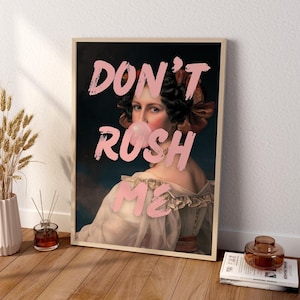 Don&#39;t Rush Me Altered Art Portrait - Trendy Gallery Wall Decor - Pink Graffiti Poster - Vintage Fashion Poster - Altered Canvas Wall Art