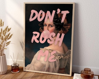 Don&#39;t Rush Me Altered Art Portrait - Trendy Gallery Wall Decor - Pink Graffiti Poster - Vintage Fashion Poster - Altered Canvas Wall Art