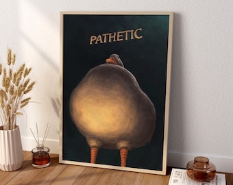 Pathetic Duck Canvas Wall Art, Pathetic Duck Poster, Funny Canvas Wall Decor