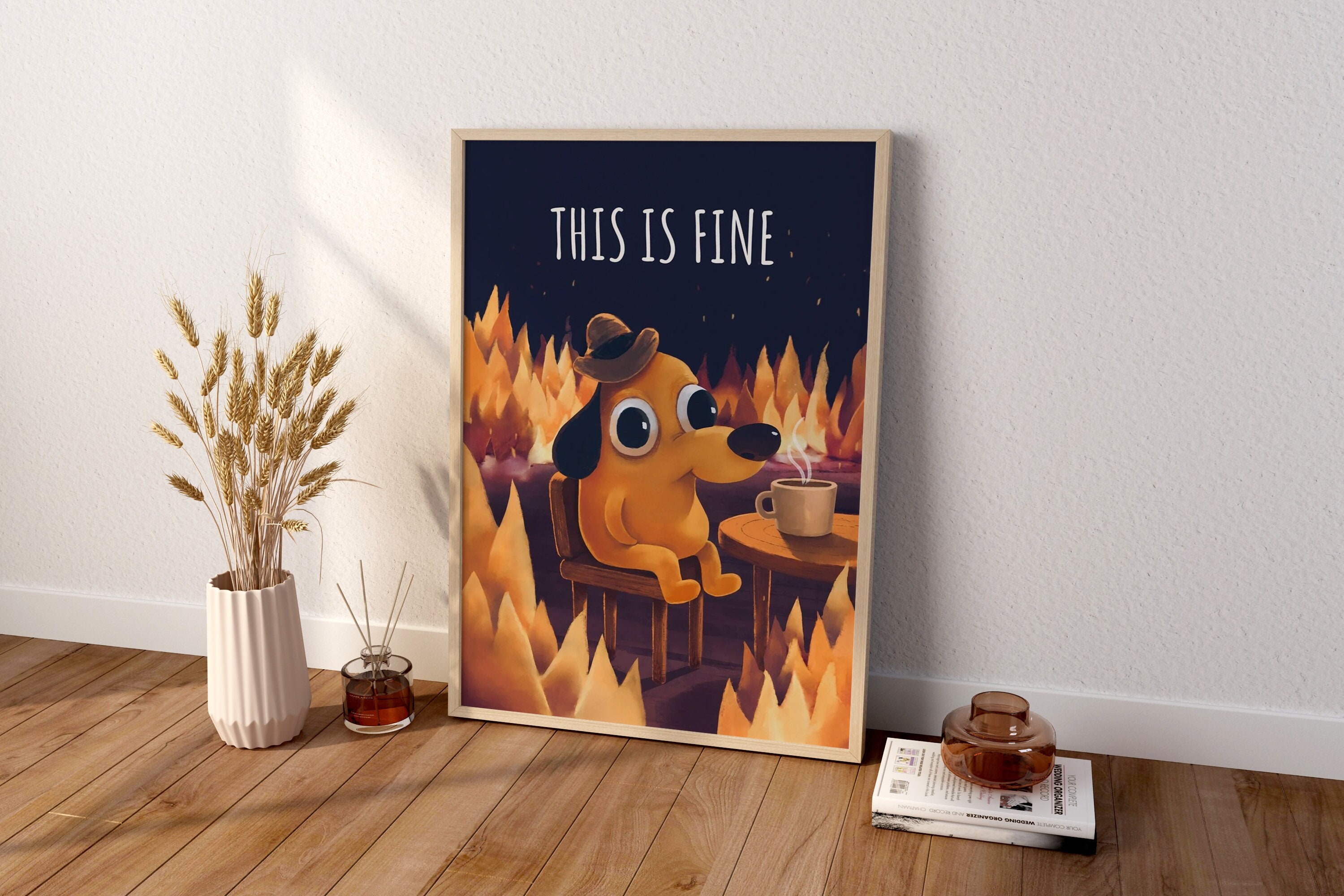 This Is Fine Dog Posters for Sale