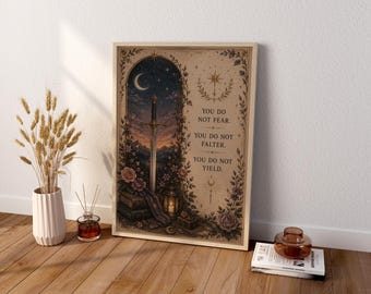 May include: A rectangular framed wall art print featuring a central sword illustration, a crescent moon, stars, and a lantern. The text reads: YOU DO NOT FEAR. YOU DO NOT FALTER. YOU DO NOT YIELD. The artwork is decorated with floral vines and books.