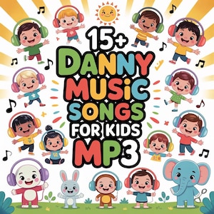 May include: Colorful illustration featuring the text "15+ Danny Music Songs For Kids MP3." The image includes cartoon children wearing headphones, musical notes, a smiling sun, and various cartoon animals, all set against a bright background.