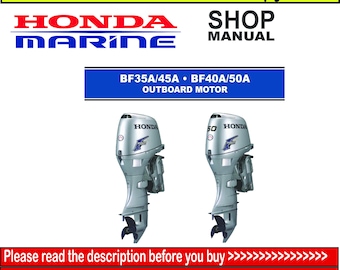 Manuel d'entretien Honda BF40A BF50A | Guide de réparation du moteur hors-bord BF35A BF45A | Téléchargement numérique instantané au format PDF