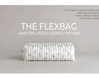 Patron de couture de sac à outils pour cheveux PDF | Le FlexBag | Étui de voyage pour Dyson Airwrap & Shark FlexStyle | Pochette pour fer à friser en téléchargement numérique