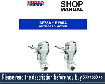 Manuel d'entretien des moteurs hors-bord Honda BF75A et BF90A (modèles Av inclus) Pdf de réparation