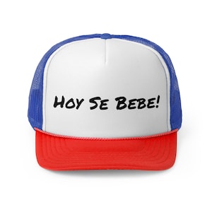 Hoy Se Bebe Dominican Republic Santo Domingo Trucker Cap