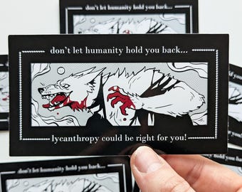 Lycanthropy Could Be Right For You! Werewolf themed large vinyl sticker